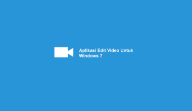 Aplikasi Edit Video Windows 7