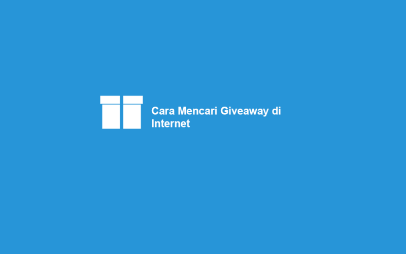 Cara Cari Giveaway yang Ada di Internet