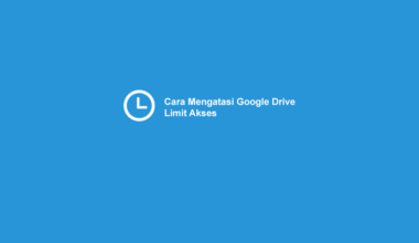 Cara Mengatasi Google Drive Limit Download