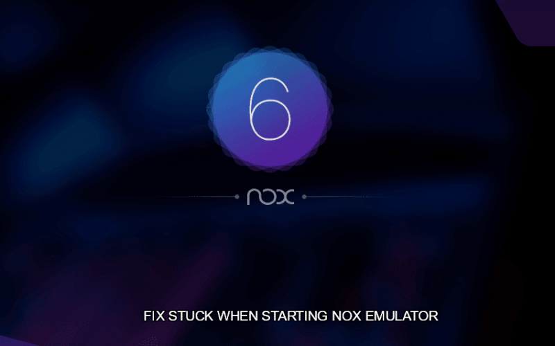Nox Stuck Loading di PC atau Laptop