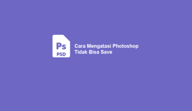 Solusi Photoshop Tidak Bisa Save Gambar