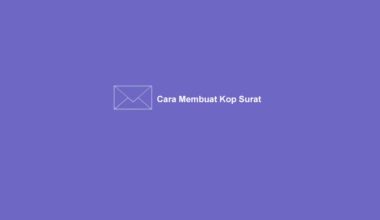 Cara Membuat Kop Surat di Word