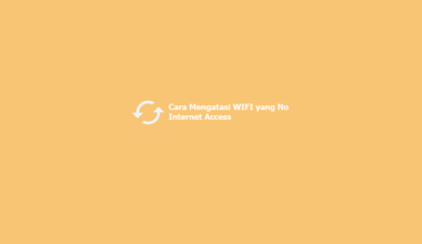 Cara Mengatasi WIFI no Internet Access