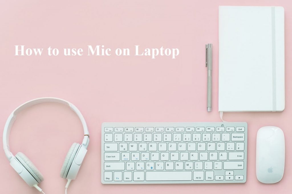 Cara Memakai Mic Di Laptop Atau Pc Lengkap Dengan Settingnya