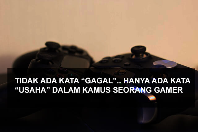 100 Kata Kata  Gamers Keren Bijak  Lucu Bikin Semangat 