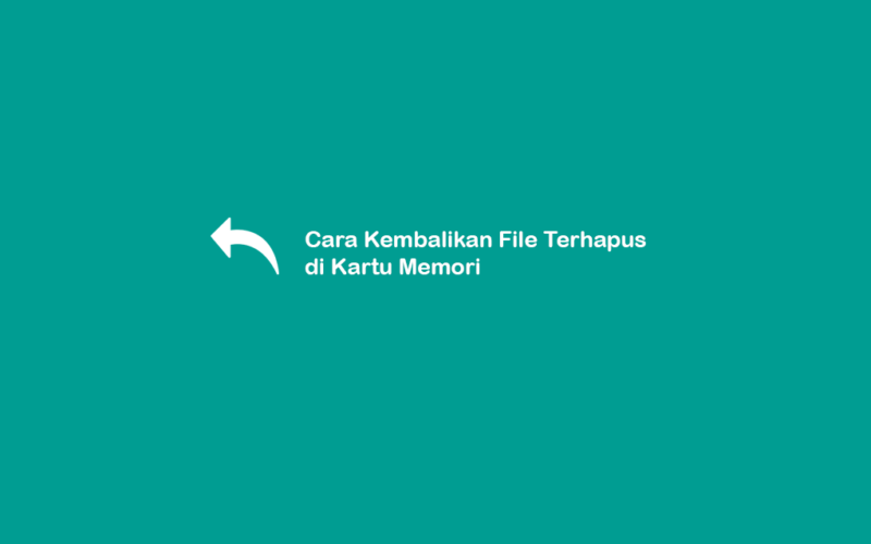 Cara Kembalikan File Terhapus di Kartu Memori