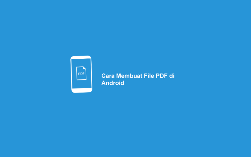 Cara Membuat PDF di HP