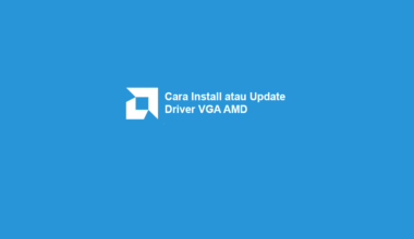 Cara Install Driver Untuk VGA AMD