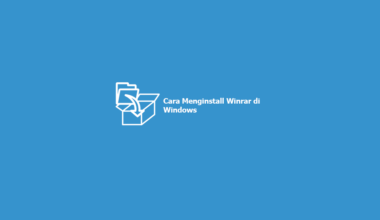 Cara Menginstall Winrar di Windows