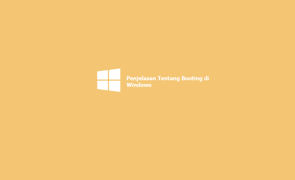 Apa itu Booting Windows
