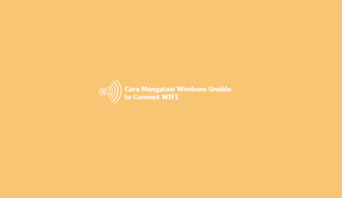 Cara Mengatasi Windows Unable to Connet WIFI