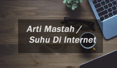 Pengertian Suhu dan Mastah