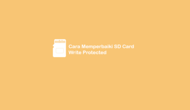 Cara Memperbaiki SD Card Write Protected