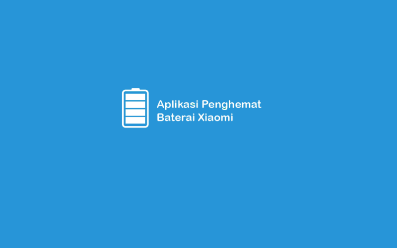 Aplikasi Penghemat Baterai Xiaomi