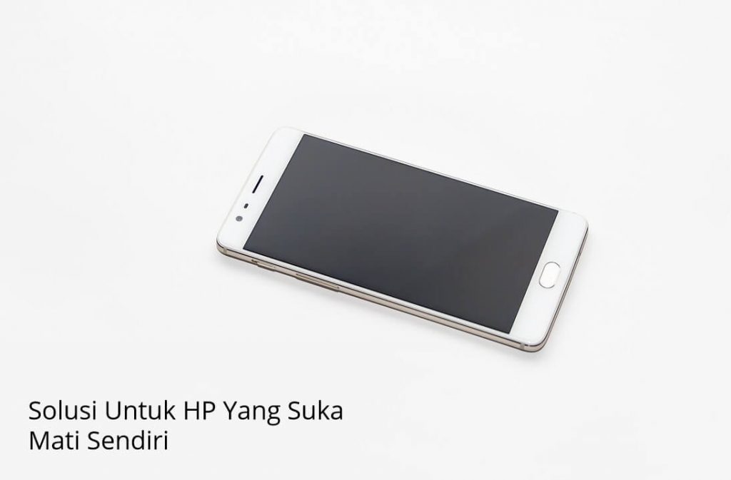 6 Cara Mengatasi Android Mangkat Datangdatang Penyebab Dan 6 Cara Mengatasi Android Mangkat Datangdatang Penyebab Dan