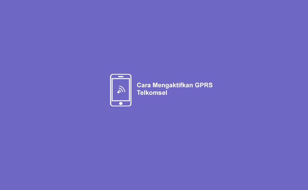 Cara Mengaktifkan Gprs Telkomsel Simpati Halo As Loop