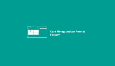 Cara Menggunakan Format Factory