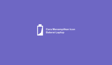 Cara Menampilkan Status Icon Baterai Laptop