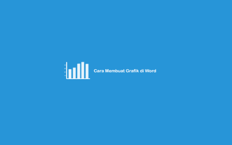 Cara Membuat Grafik di Word
