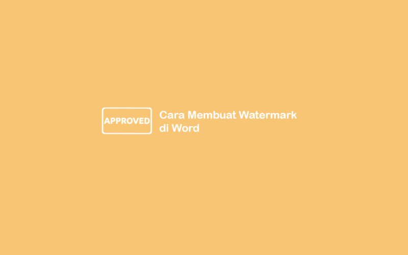 Cara Membuat Watermark di Word