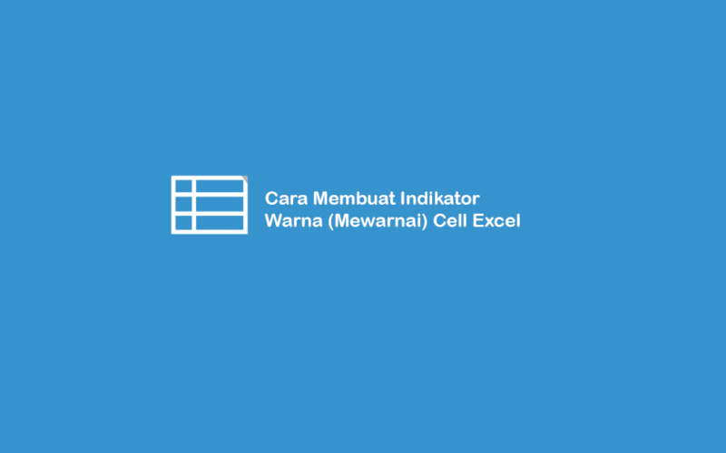 Cara Buat Indikator Warna Cell Excel
