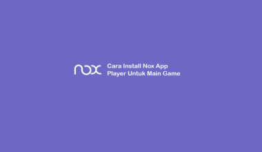 Cara Install Nox App Player