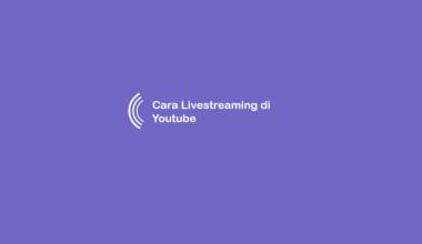 Cara Livestreaming di Youtube