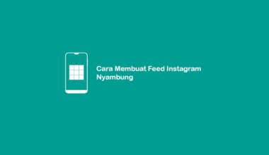 Cara Membuat Feed Instagram Nyambung