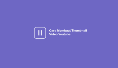 Cara Membuat Thumbnail Video Youtube