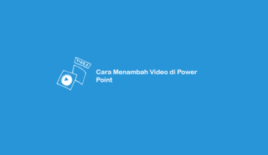 Cara Menambah Video di Power Point