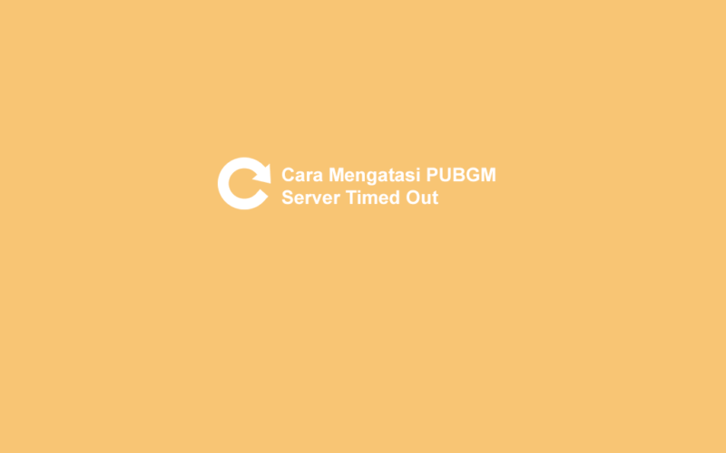 Solusi Server Timed Out PUBGM