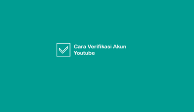 Cara Verifikasi Akun Youtube