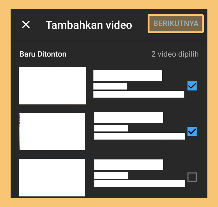 Atur Video yang Ingin Dibuat Playlist