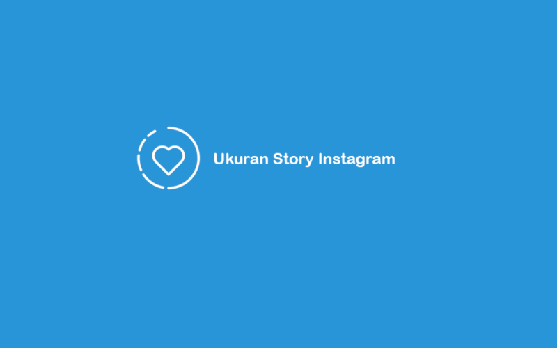 Ukuran Story Instagram