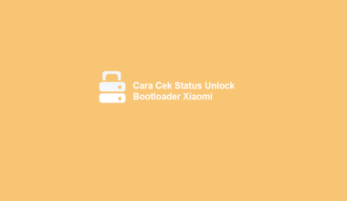 Cara Cek Unlock Bootloader Xiaomi