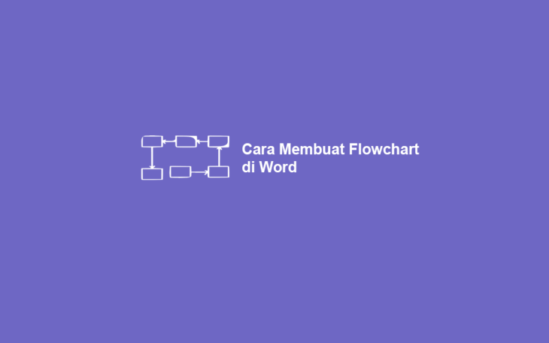 Membuat Flowchart di Word