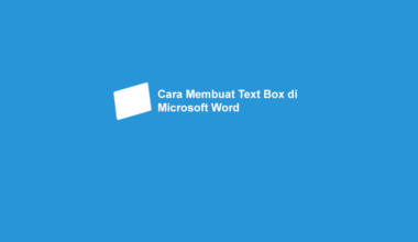 Cara Buat Text Box di Word