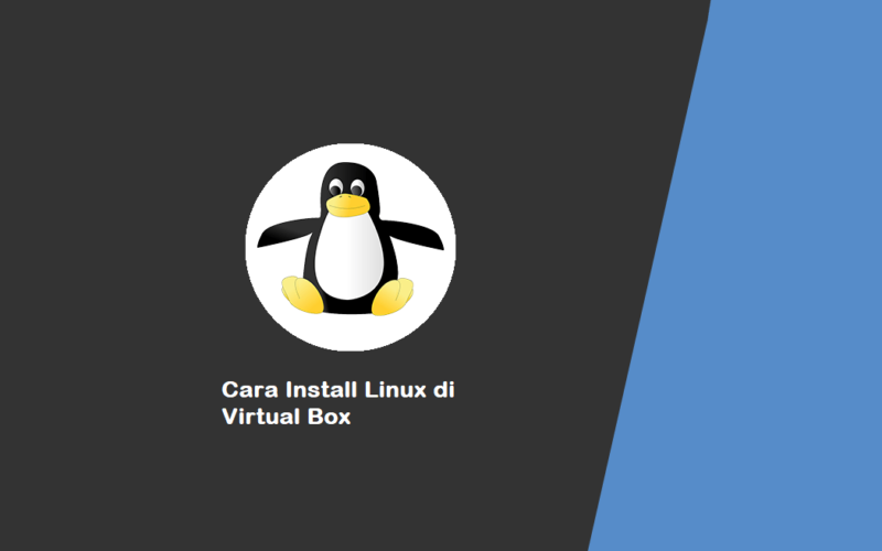 Cara Install Linux Virtual Box