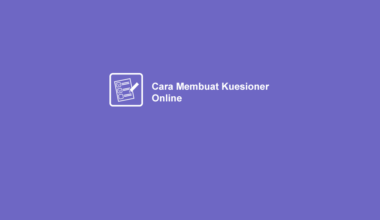 Cara Buat Kuesioner Online