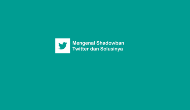 Penjelasan Shadowban Twitter dan Solusinya