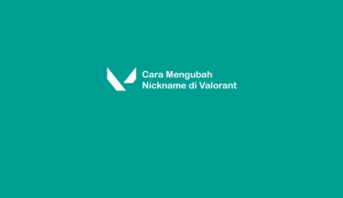 Cara Ubah Nickname Valorant