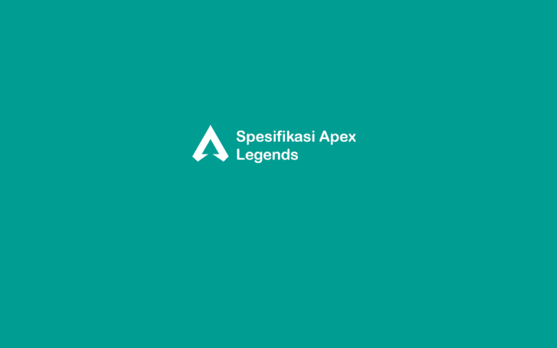 Spesifikasi Apex Legends