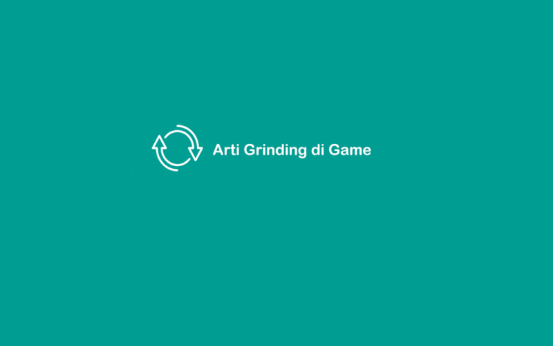 Apa itu Grinding di Game