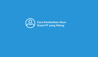 Cara Mengembalikan Akun Guest FF