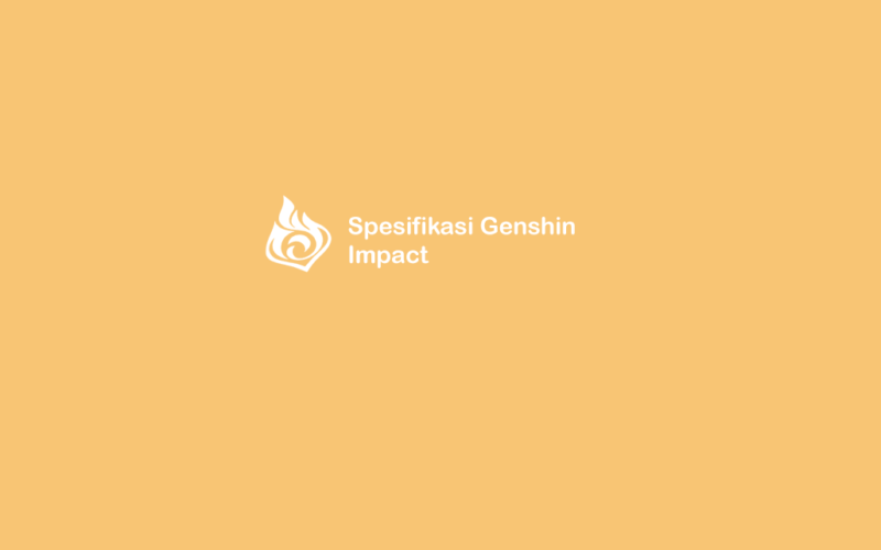 Spesifikasi Genshin Impact