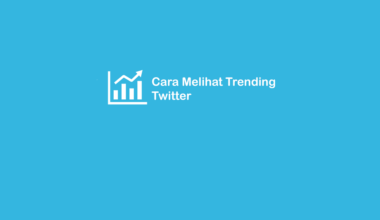 Cara Cek Trending Twitter