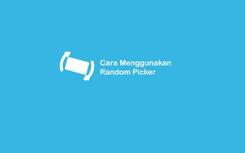 Cara Memakai Random Picker