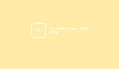 Cara Hapus IGTV