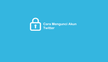 Cara Kunci Akun Twitter