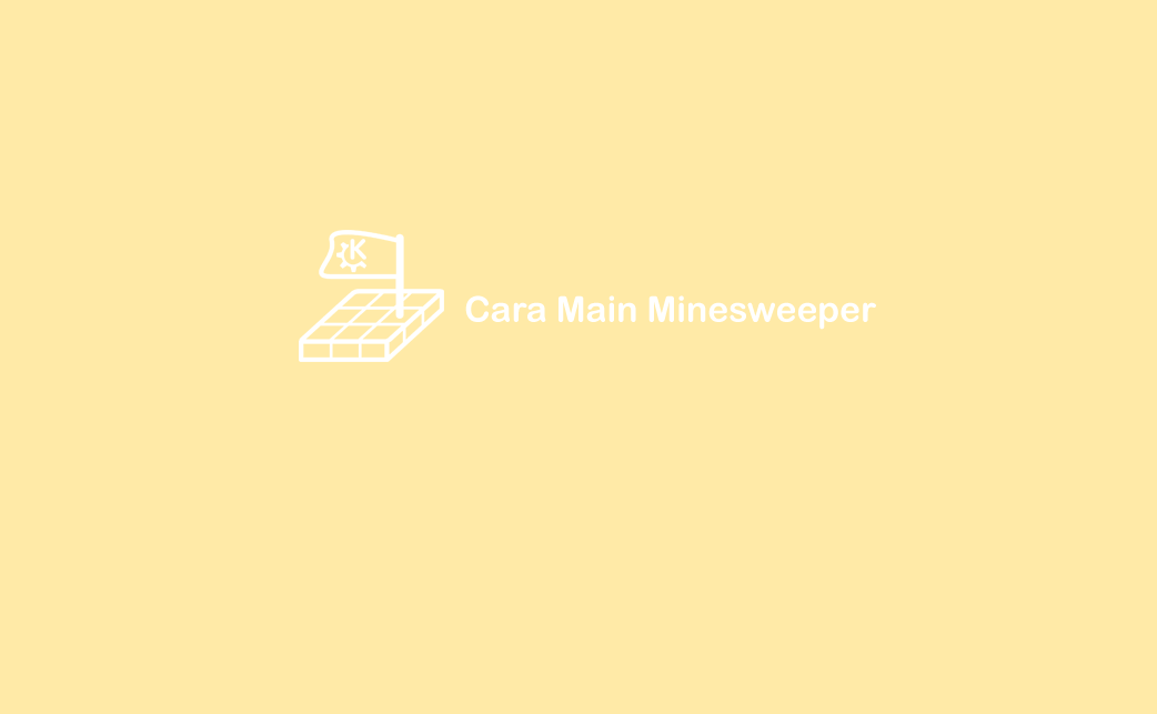 Cara Main Game Minesweeper
